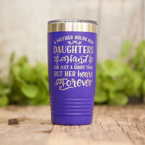 A Mother Holds Her Daughters Hand - Engraved Tumbler, Stainless Cup, Mom  Birthday Gift