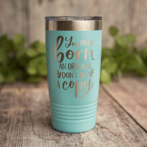 https://3cetching.com/wp-content/uploads/2020/09/born-an-original-engraved-polar-camel-stainless-steel-tumbler-yeti-style-cup-inspirational-travel-mug-gift-5f5fba24-300x300.jpg