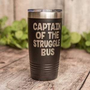 https://3cetching.com/wp-content/uploads/2020/09/captain-of-the-struggle-bus-engraved-stainless-steel-tumbler-funny-adult-humor-gift-captain-gift-5f5fad32-300x300.jpg