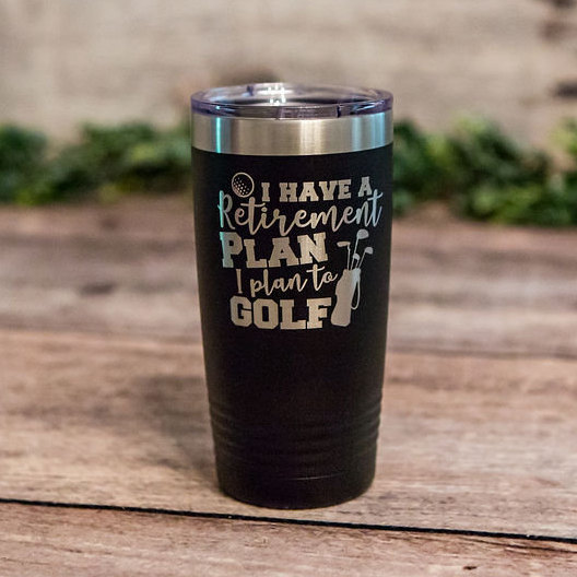 https://3cetching.com/wp-content/uploads/2020/09/i-have-a-retirement-plan-i-plan-to-golf-engraved-stainless-steel-tumbler-funny-retirement-mug-5f5fcbac.jpg