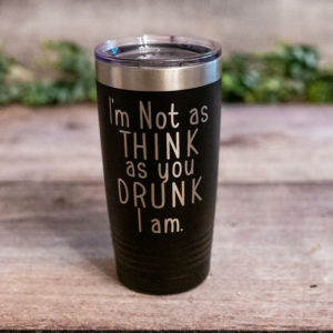 https://3cetching.com/wp-content/uploads/2020/09/im-not-as-think-as-you-drunk-i-am-engraved-funny-drinking-cup-alcohol-gift-mug-funny-party-favor-gift-5f5fa63f-300x300.jpg