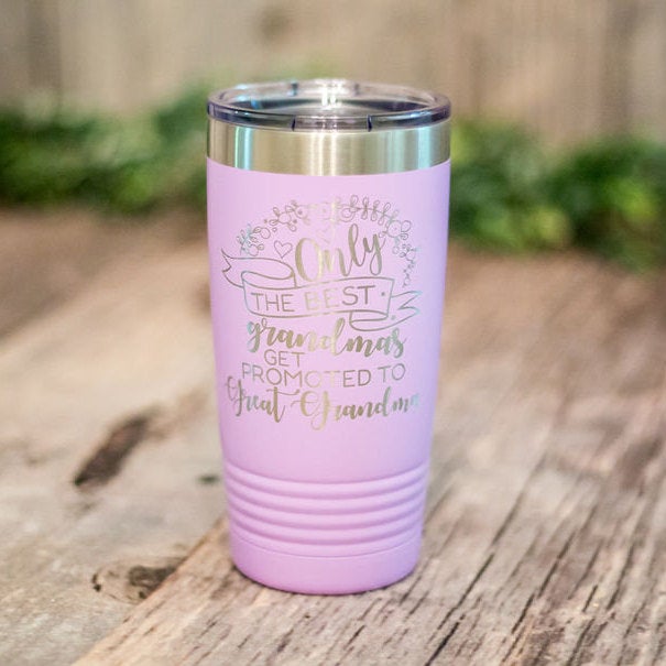 https://3cetching.com/wp-content/uploads/2020/09/only-the-best-grandmas-get-promoted-engraved-stainless-steel-tumbler-great-grandma-gift-cute-great-grandma-mug-5f5fac2d.jpg