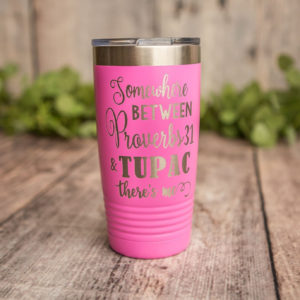 https://3cetching.com/wp-content/uploads/2020/09/somewhere-between-proverbs-31-and-tupac-theres-me-engraved-stainless-steel-tumbler-funny-yeti-style-mug-sarcastic-mug-5f5fae91-300x300.jpg