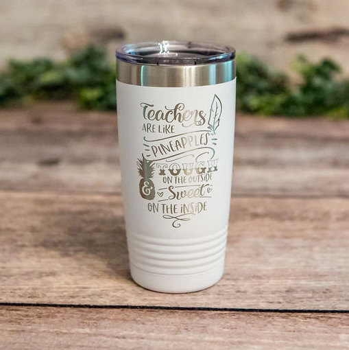 https://3cetching.com/wp-content/uploads/2020/09/teachers-are-like-pineapples-engraved-stainless-steel-tumbler-yeti-style-cup-funny-teacher-gift-5f5fbf69.jpg