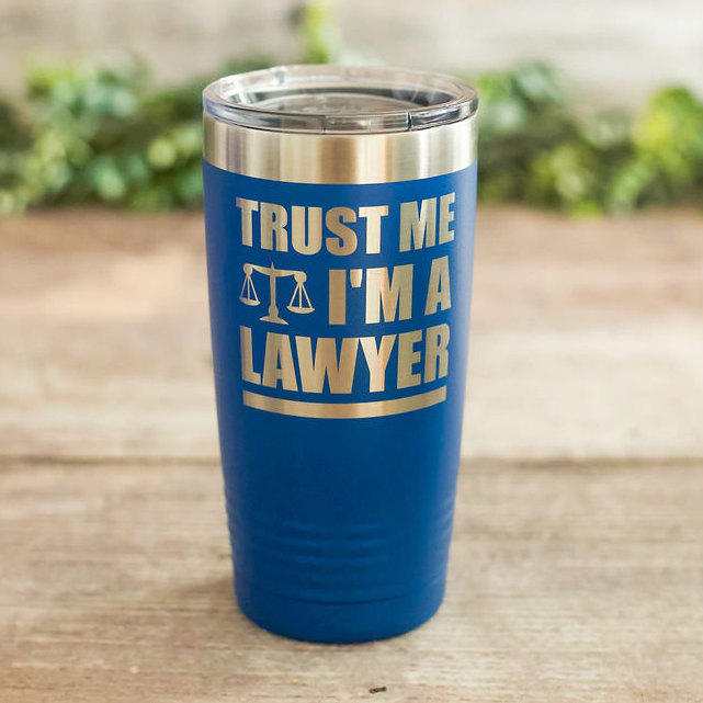https://3cetching.com/wp-content/uploads/2020/09/trust-me-im-a-lawyer-engraved-stainless-steel-lawyer-tumbler-funny-lawyer-gift-mug-funny-mug-for-lawyers-5f5fcefc.jpg