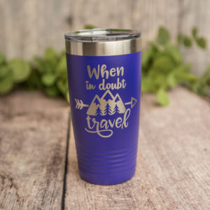 https://3cetching.com/wp-content/uploads/2020/09/when-in-doubt-travel-engraved-polar-camel-stainless-steel-tumbler-yeti-style-cup-travel-coffee-tea-cup-5f5fc472-300x300.jpg