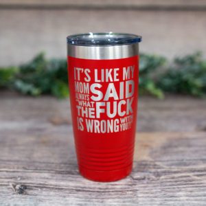 I Like Pretty Things And The Word Fuck - *MATURE* Engraved Tumbler, Funny  Adult Travel Mug, Adult Mug