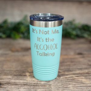 https://3cetching.com/wp-content/uploads/2021/07/its-not-me-its-the-alcohol-talking-engraved-stainless-steel-tumbler-alcohol-gift-funny-drinking-tumbler-60f7311e-300x300.jpg