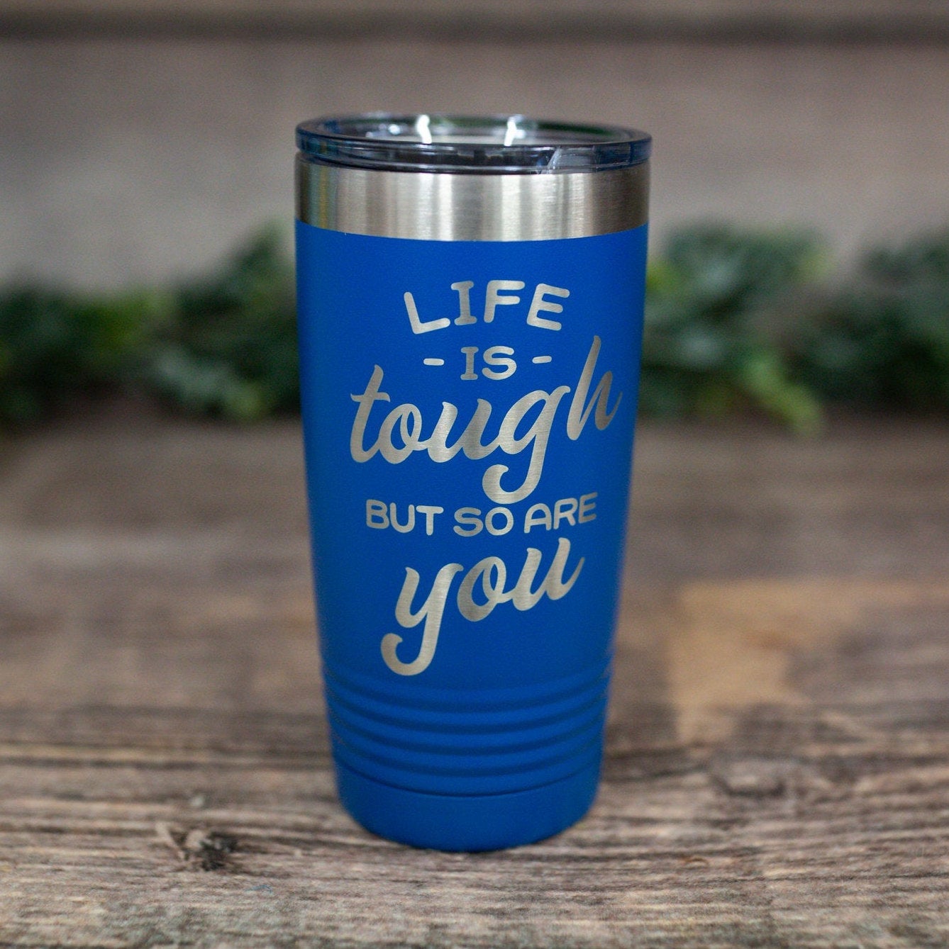 https://3cetching.com/wp-content/uploads/2021/07/life-is-tough-but-so-are-you-engraved-tumbler-personalized-travel-mug-motivational-gift-mug-for-her-60f72ec6.jpg